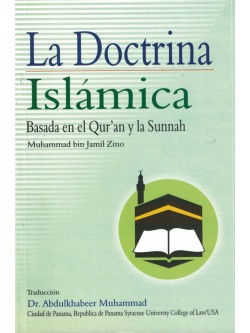 La Doctrina Islamica Basada en el Quran y la Sunnah